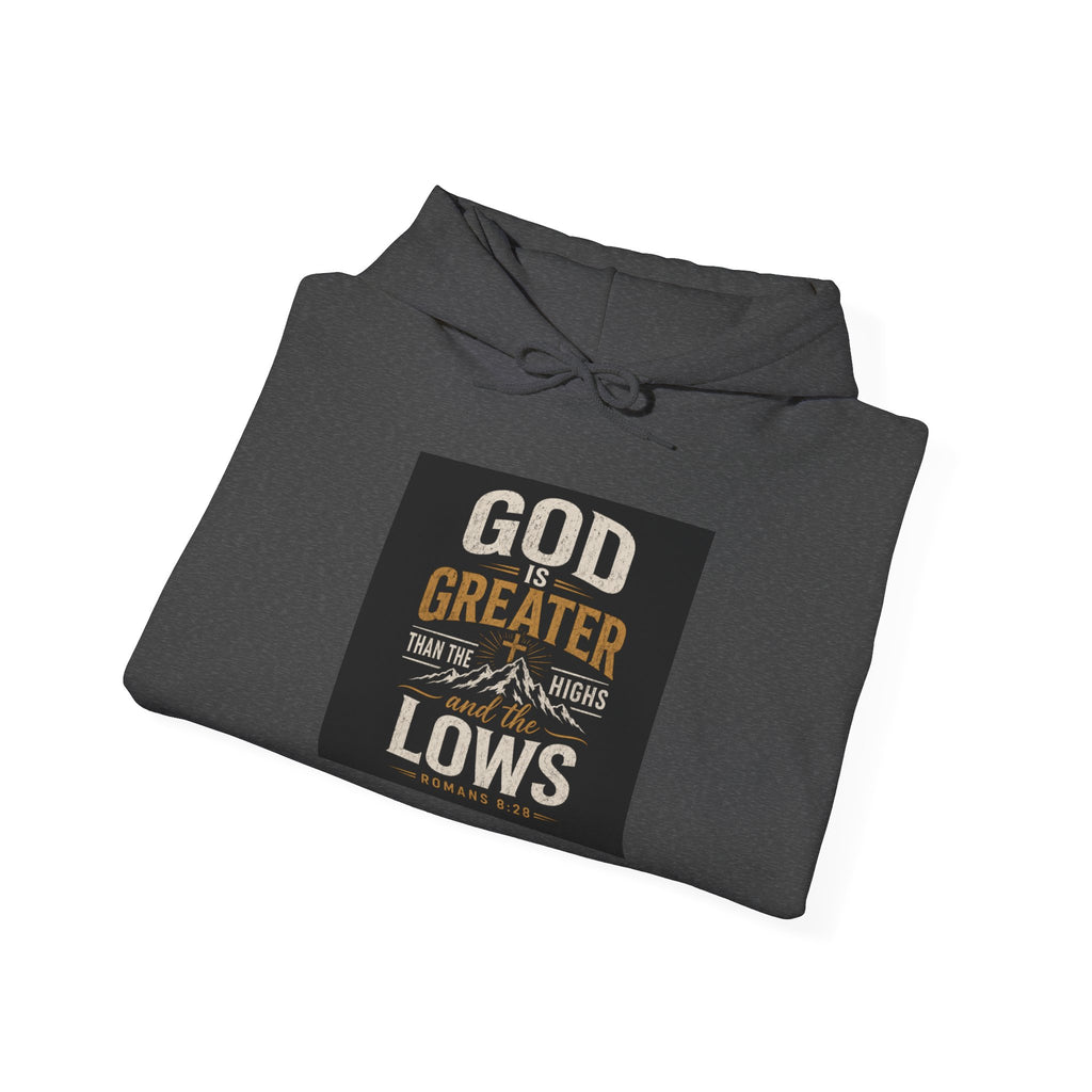 "God Is Greater Than The Highs & Lows" Inspirational Faith Sweatshirt