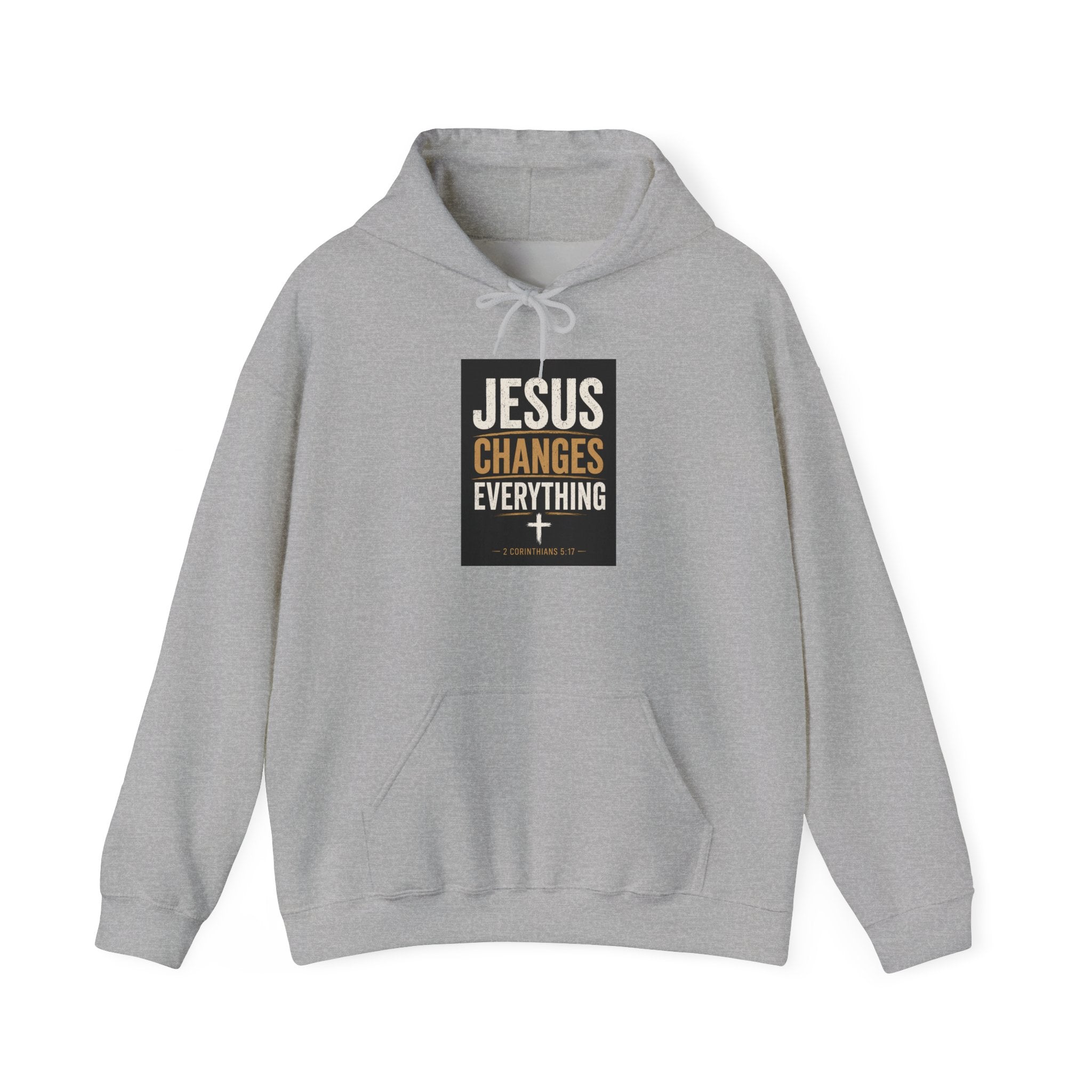 Jesus Changes Everything--Inspirational Faith Sweatshirt