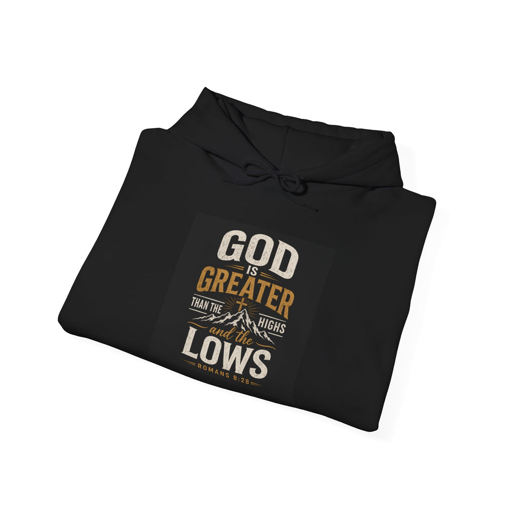 "God Is Greater Than The Highs & Lows" Inspirational Faith Sweatshirt
