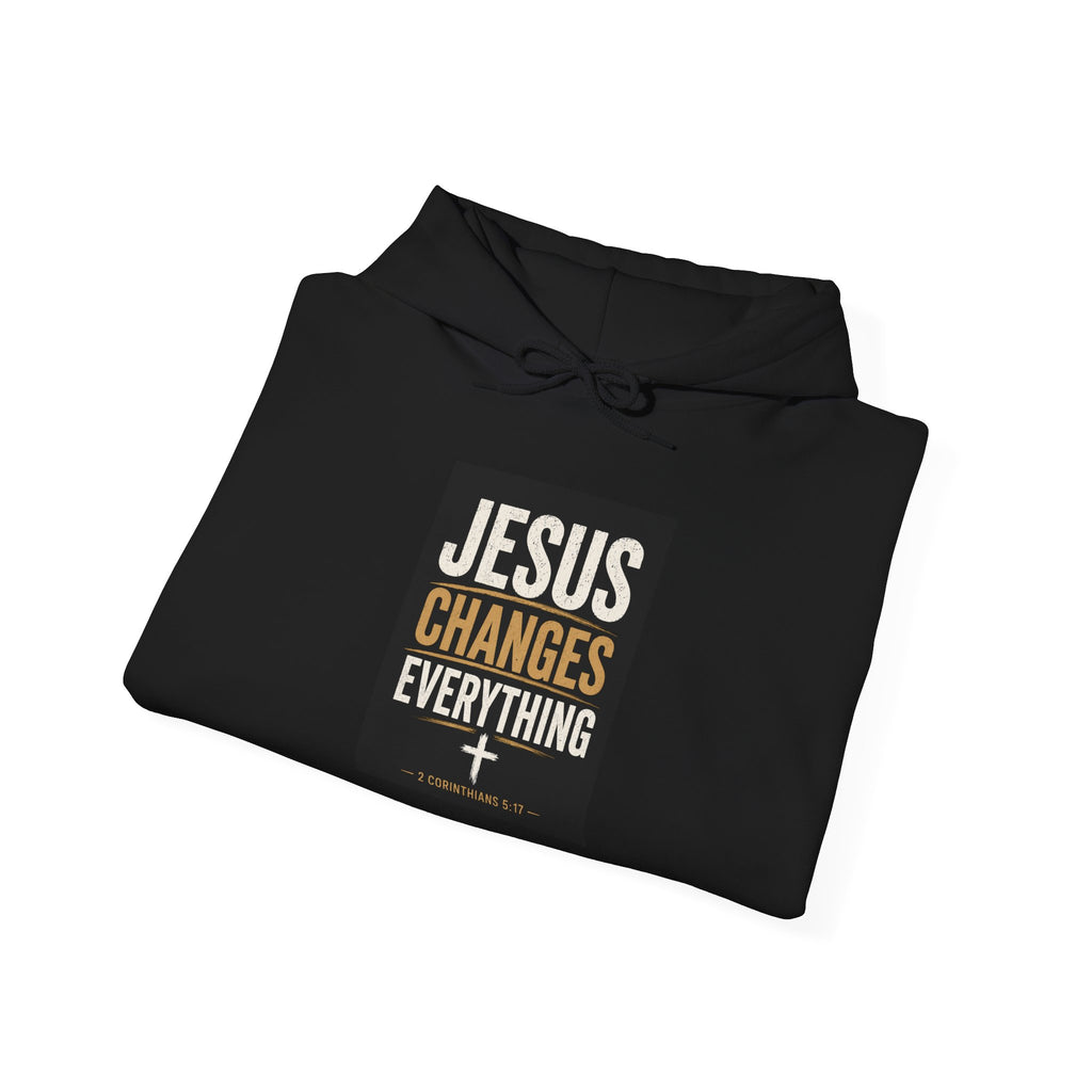 Jesus Changes Everything--Inspirational Faith Sweatshirt