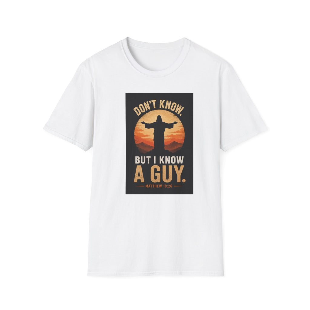 "Don't Know But I Know A Guy" Retro Sunset Christian Tee
